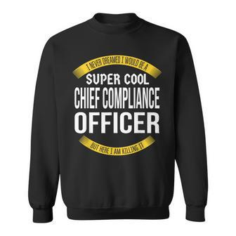 Chief Compliance Officer Appreciation Sweatshirt | Mazezy