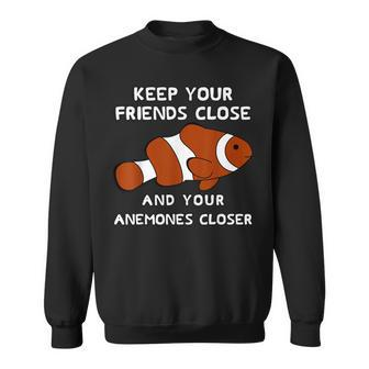 Clown Fish Pun Clownfish Anemone Sweatshirt | Mazezy
