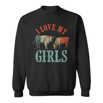 Funny Cow & Heifer I Love My Girls Cow Farmer Animal Cattle Sweatshirt | Mazezy