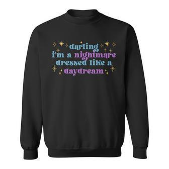 Funny Cute Quotes Saying Darling Im A Nightmare Sweatshirt - Seseable