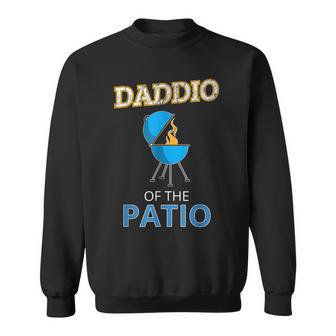 Funny Daddio Of The Patio Fathers Day Bbq Grill Dad Gift For Mens Sweatshirt | Mazezy