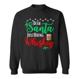 Dear Santa Just Bring Whiskey Christmas Pajamas Sweatshirt - Thegiftio UK
