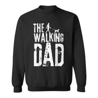 Funny Distressed Dog Owner Saying Dog Dad The Walking Dad Sweatshirt | Mazezy