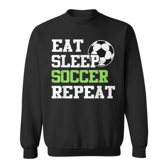 Eat Sleep Soccer Repeat Soccer Player Sweatshirt - Seseable