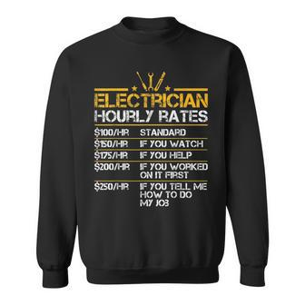 Funny Electrician Hourly Rates Lineman Men Electrician Dad Sweatshirt - Seseable