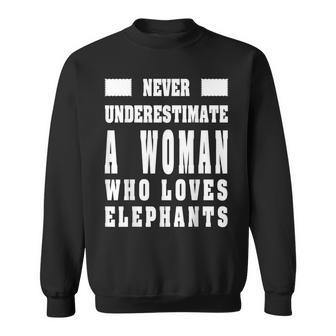 Funny Elephant Never Underestimate A Woman Who Loves Sweatshirt - Seseable