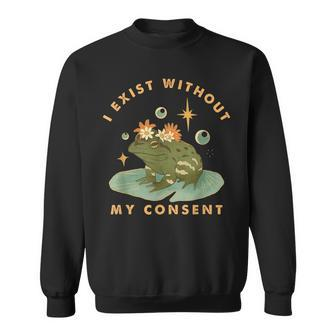 I Exist Without My Consent Vintage Frog Meme Sweatshirt | Mazezy