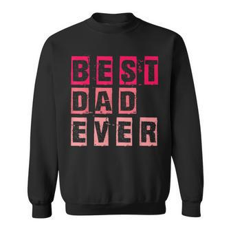 Funny Fathers Day Best Dad Ever Vintage Daughter Dada Sweatshirt - Seseable