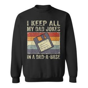 Funny Fathers Day Daddy Jokes In Dad-A-Base Vintage Retro Sweatshirt | Mazezy