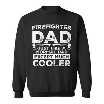 Funny Firefighter Dad Apparel Perfect Present Funny Gifts For Dad Sweatshirt | Mazezy