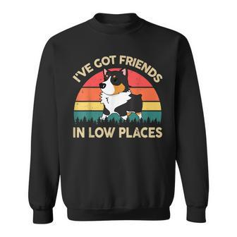 Funny Got Friends Low Place Tricolor Corgi- Lover Gifts Sweatshirt | Mazezy