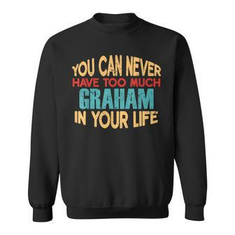 Funny Graham Personalized First Name Joke Item Sweatshirt | Mazezy