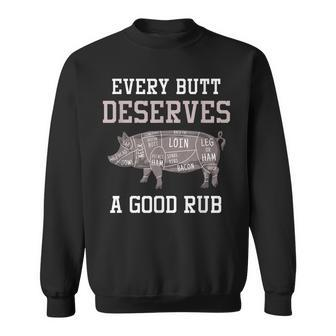Funny Grilling Butt Deserves A Good Rub Bbq Gift For Mens Sweatshirt | Mazezy