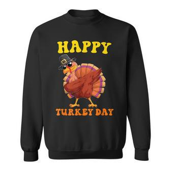 Happy Turkey Day Thanksgiving Cute Costume Celebration Sweatshirt | Mazezy