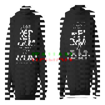 Funny Italy Flag Colors - I Cant Keep Calm Im Italian Sweatshirt | Mazezy