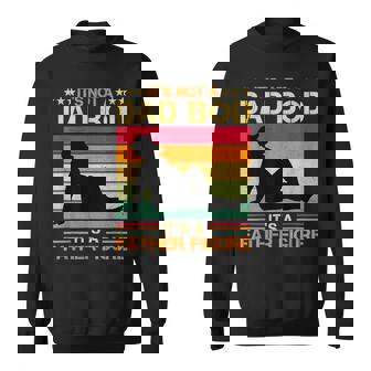 Funny Its Not A Dad Bod Its A Father Figure Fathers Day Sweatshirt | Mazezy