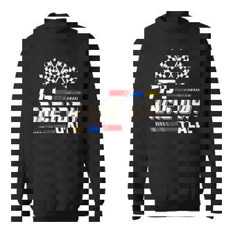 Funny Its Race Day Yall Checkered Flag Racing Track Racing Funny Gifts Sweatshirt | Mazezy