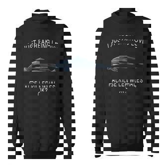 I Just Freaking Love False Killer Whale Ok Whale Sweatshirt | Mazezy