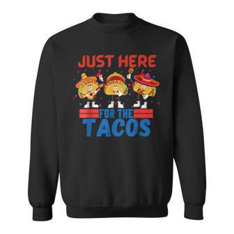Funny Just Here For The Tacos American 4Th Of July Tacos Funny Gifts Sweatshirt | Mazezy
