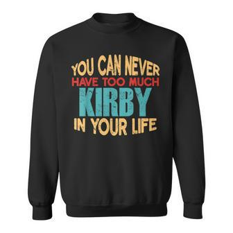 Funny Kirby Personalized First Name Joke Item Sweatshirt | Mazezy