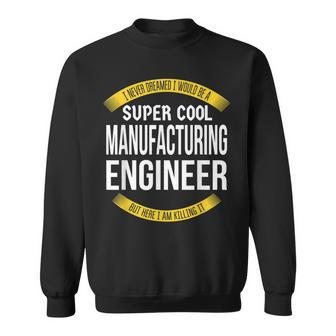 Manufacturing Engineer Appreciation Sweatshirt | Mazezy DE