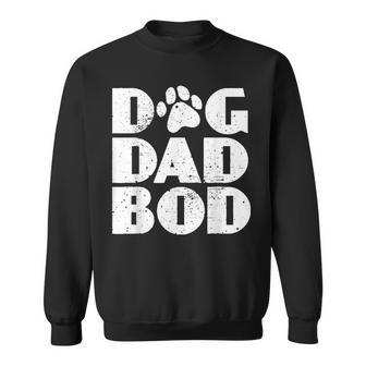 Funny Pet Owner Fitness Dog Dad Bod Gift For Mens Sweatshirt | Mazezy