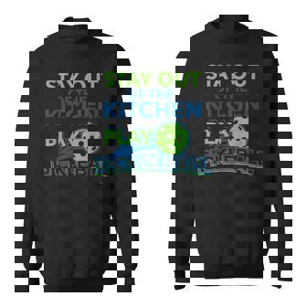 Funny Pickleball Lover - Stay Out Of Kitchen Play Pickleball Sweatshirt | Mazezy