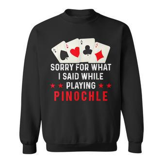 Pinochle Card Game Player Quote Sweatshirt | Mazezy