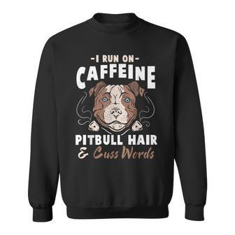 Pitbull Hair And Caffeine Pit Bull Fans Sweatshirt | Mazezy DE