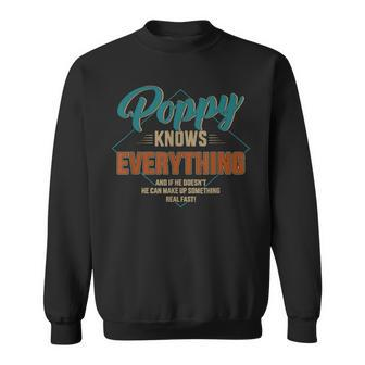 Funny Poppy Knows Everything For Grandpa And Fathers Gift For Mens Sweatshirt | Mazezy