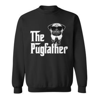 Funny Pug Owner The Pugfather Father Gift Dog Lovers Owner Sweatshirt | Mazezy