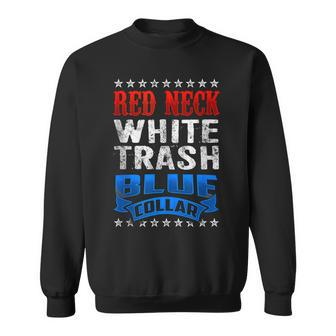 Funny Redneck White Trash Blue Collar Red Neck Sweatshirt | Mazezy DE