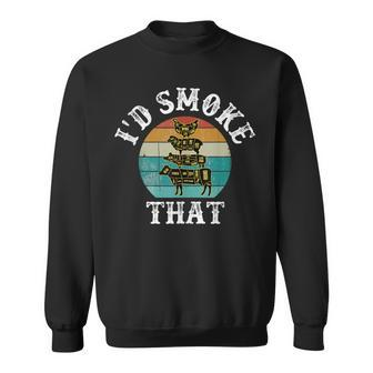 Funny Retro Bbq Party Smoker Chef Dad Gift Id Smoke That Sweatshirt | Mazezy