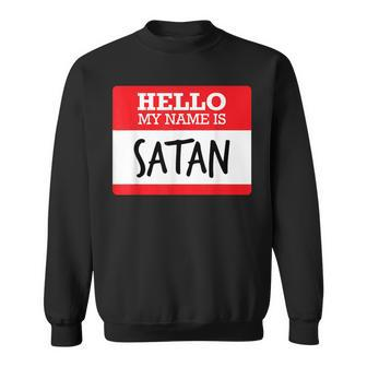 Simple Hello My Name Is Satan Costume T Sweatshirt | Mazezy CA