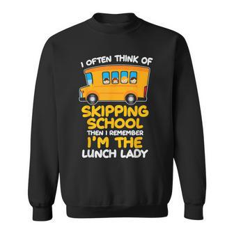 Skipping School Bus But I'm The Lunch Lady Sweatshirt | Mazezy AU