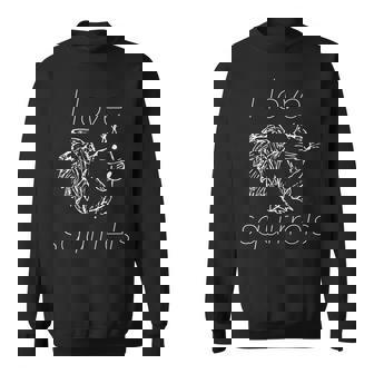 Funny Squirrel I Love Squirrels Sweatshirt | Mazezy