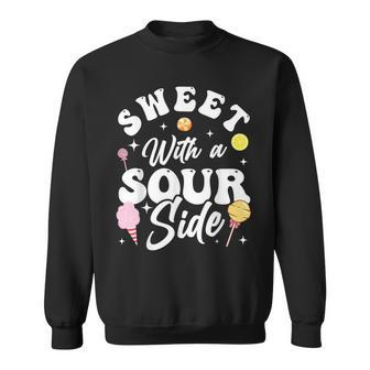 Funny Sweets Candy Patch Kids Sweet With A Sour Side Sweatshirt - Seseable