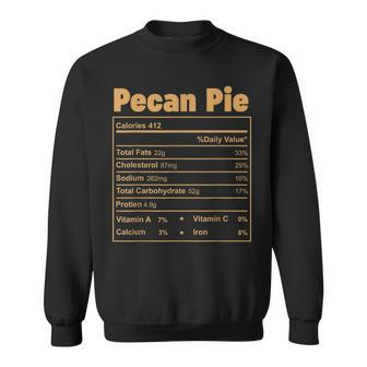 Thanksgiving Food Pecan Pie Nutritional Facts Sweatshirt | Mazezy