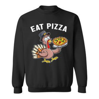 Thanksgiving Turkey Eat Pizza Vegan Thanksgiving Fun Sweatshirt - Thegiftio UK