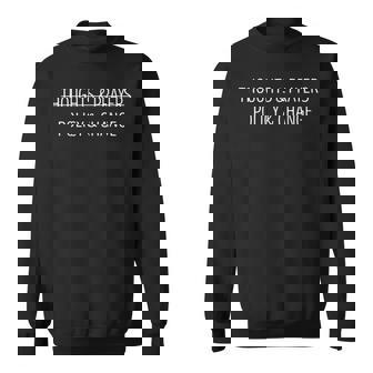 Thoughts & Prayers Policy And Change Wear Orange Sweatshirt - Thegiftio