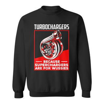 Funny Turbochargers Car Enthusiast Racing Drifting Turbo Racing Funny Gifts Sweatshirt | Mazezy