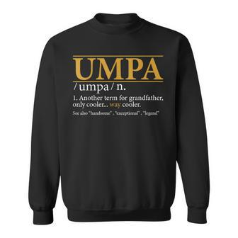 Umpa Definition Fathers Day Grandpa Sweatshirt - Thegiftio UK