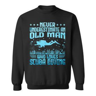 Never Underestimate An Old Man Who Loves Scuba Diving Sweatshirt - Thegiftio UK