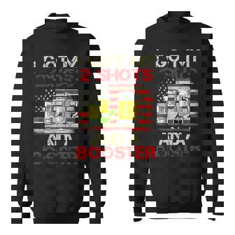 Funny Vaccination I Got My Two Shots And A Booster Sweatshirt | Mazezy