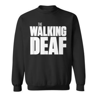 The Walking Deaf Deaf Pride Sweatshirt | Mazezy