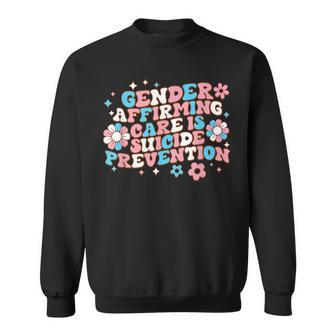 Gender Affirming Care Is Suicide Prevention Trans Rights Sweatshirt | Mazezy UK
