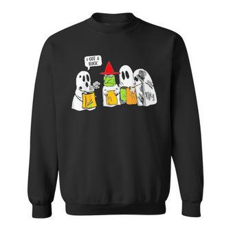 Ghosts I Got A Rock Halloween Sweatshirt | Mazezy UK