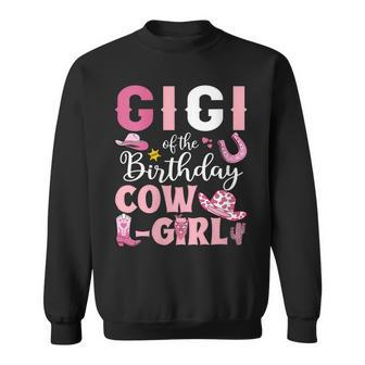 Gigi Of The Birthday Cowgirl Rodeo Party Bday Girl Party Gift For Womens Sweatshirt | Mazezy