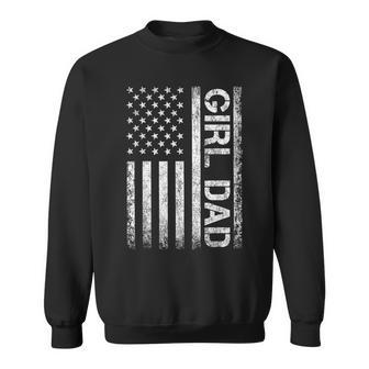 Girl Dad American Flag Father Of Girls Fathers Day Vintage Sweatshirt - Seseable