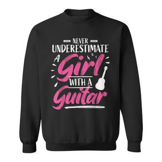 Girl Guitar Player Woman Guitarist I Never Underestimate Sweatshirt | Seseable UK